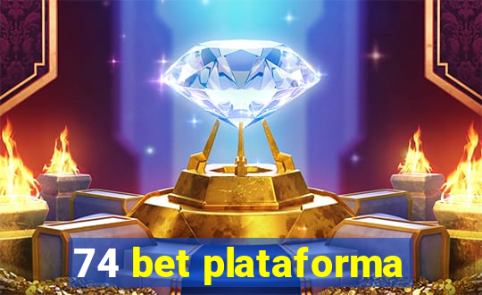 74 bet plataforma